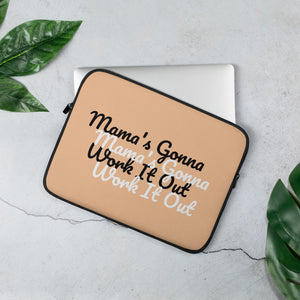 "Mama's Gonna Work It Out" Laptop Sleeve