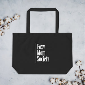 "Foxy Mom Society" Large organic tote bag