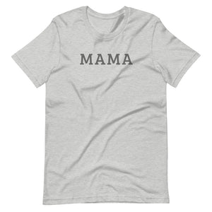 "Mama" Unisex T-Shirt